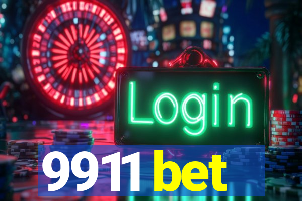 9911 bet